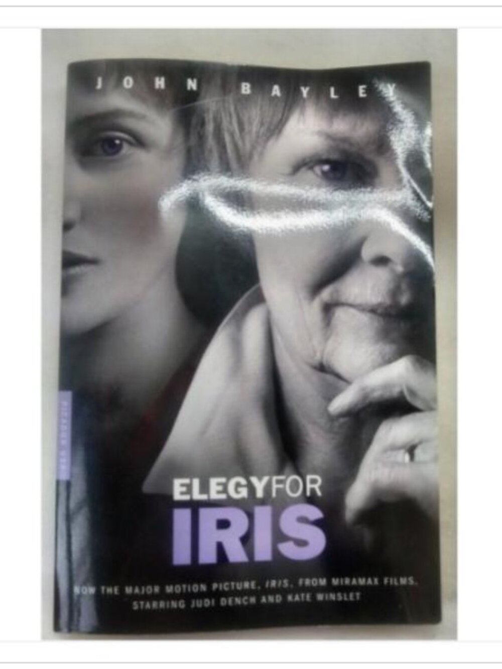 Elegy for Iris Now the Major Motion Picture, IRIS, from Miramax 1st 1999 PB